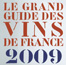 Le Grand guide des Vins de France 2009
